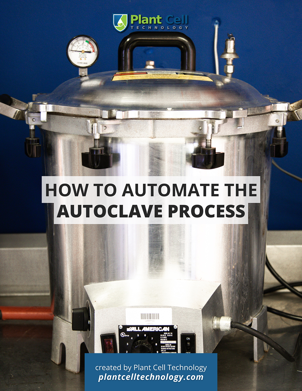 How to Automate the Autoclave Process - Plant Cell Technology